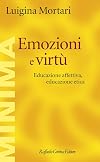 Emozioni e virtù: educazione affettiva, educazione etica