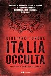 Italia occulta. Dal delitto Moro alla strage di Bologna. Il triennio maledetto che sconvolse la Repubblica (1978-1980)