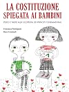 La Costituzione spiegata ai bambini: Piero e Nilde alla scoperta dei principi fondamentali