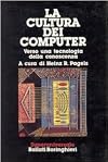Computer culture : the scientific, intellectual, and social impact of the computer