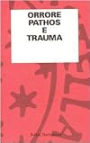 Orrore pathos e trauma