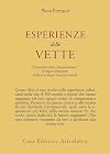Esperienze delle vette: Creatività estasi illuminazione : le nuove frontiere della psicologia transpersonale (Psiche e