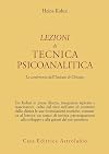 Lezioni di tecnica psicoanalitica. Le conferenze dell'Istituto di Chicago
