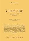 Crescere. Teoria e pratica della psicosintesi