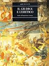 Il giudice e l'eretico : studi sull'Inquisizione romana