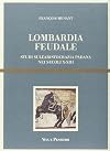 Lombardia feudale : studi sull'aristocrazia padana nei secoli X-XIII