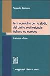 Testi normativi per lo studio del diritto costituzionale italiano ed europeo