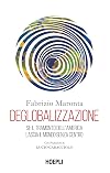 Deglobalizzazione: se il tramonto dell'America lascia il mondo senza centro