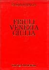 Friuli-Venezia Giulia (Guida d'Italia)