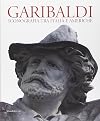 Garibaldi: iconografia tra Italia e Americhe