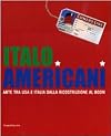 Italo americani: arte tra Usa e Italia dalla ricostruzione al boom