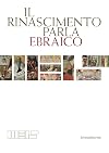 The Renaissance speaks Hebrew