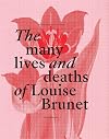 The Many Lives and Deaths of Louise Brunet