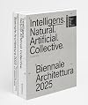Biennale Architettura 2025: Intelligens. Natural. Artificial. Collective.