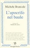 L'apocrifo nel baule: 2010-2017