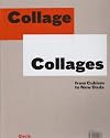 Collage/Collages: From Cubism to New Dada
