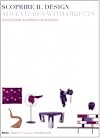 Scoprire il design : la collezione Alexander von Vegesack : adventures with objects