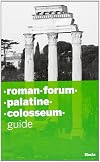 Roman Forum and the Palatine : Guide