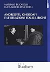 Andreotti, Gheddafi e le relazioni italo-libiche