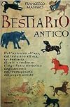 Bestiario antico: gli animali-simbolo e il loro significato nell'immaginario dei popoli antichi
