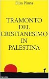 Tramonto del cristianesimo in Palestina
