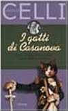 I gatti di Casanova: come gli animali ci svelano le arti della seduzione