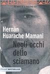 Negli occhi dello sciamano