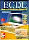 ECDL. La patente europea del computer. Con CD-ROM