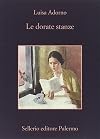 Le dorate stanze: Storia in tre tempi (La memoria) (Italian Edition)