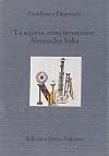 La scienza come invenzione: Alessandro Volta