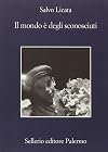 Il Mondo E' Degli Sconosciuti (Italian Edition)