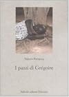 I pazzi di Gregoire