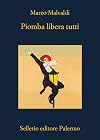 Piomba libera tutti