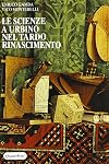 Le scienze a Urbino nel tardo Rinascimento