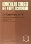 Le lettere pastorali : testo greco e traduzione