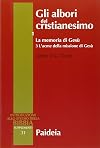 31: Gli albori del cristianesimo. 1, La memoria di Gesu. 3, L'acme della missione di Gesu