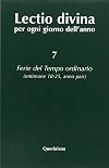 Lectio divina per ogni giorno dell'anno vol. 7 - Ferie del tempo ordinario. Settimane 18-25, anno pari