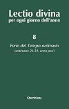 Lectio divina per ogni giorno dell'anno vol. 8 - Ferie del tempo ordinario. Settimane 26-34, anno pari