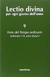 Lectio divina per ogni giorno dell'anno vol. 9 - Ferie del tempo ordinario. Settimane 1-8, anno dispari