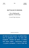 Battaglie in Russia. Il Don e Stalingrado 75 anni dopo