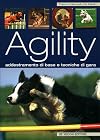 L'agility: dall'addestramento di base alle tecniche di gara
