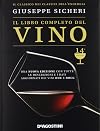 Il libro completo del vino. Con tutte le descrizioni e i dati aggiornati dei vini DOC e DOCG
