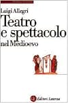 Teatro e spettacolo nel Medioevo