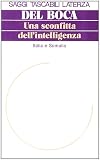 Una sconfitta dell'intelligenza: Italia e Somalia