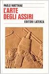 L' arte degli assiri: cultura e forma del rilievo storico