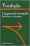 Un passato scomodo. Fascismo e postfascismo