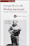 Destini incrociati: Europa e Stati Uniti nel 20. secolo (Storia e societa) (Italian Edition)