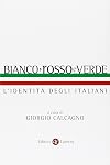 Bianco, rosso e verde. L'identità degli italiani