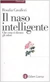 Il naso intelligente: che cosa ci dicono gli odori