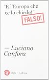 «È l'Europa che ce lo chiede!». Falso!